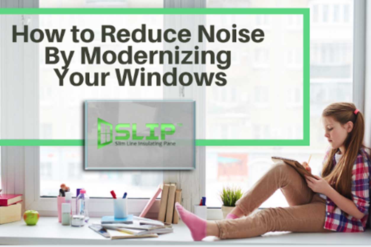 How to reduce noise by modernizing your windows